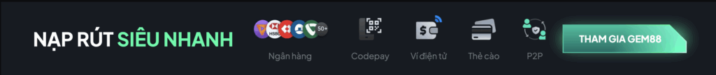 Gem88 aegpay – Link Vào Gem 88 Mới Nhất Tại GEM88.COM 23 nap rut sieu nhanh